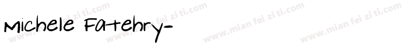 Michele Fatehry字体转换